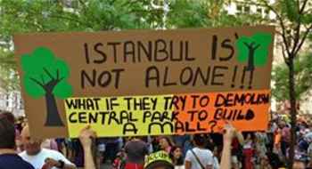 Istanbul, Urban Movements: We will not let Gezi Park, our labour, our life, our nature be touched!