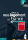 16ème Rapport de la Fondatioon Abbé Pierre: le livre noir du mal logement en France, MARCH 2011