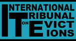 INTERNATIONAL CALL FOR CASES OF EVICTIONS AND DISPLACEMENTS